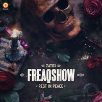 Zatox - Rest in Peace (Freaqshow Anthem 2017)