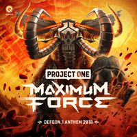 Project One - Maximum Force (Defqon.1 Anthem 2018)