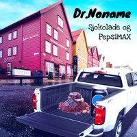 Dr. Noname - Sjokolade og PepsiMAX