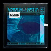 Unifire ft. Sifra - Remember The Name