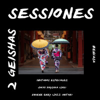Sessiones Reggae - Dos Geishas #Encasa