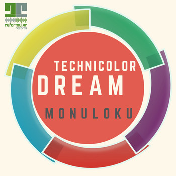 Monuloku - Technicolor Dream