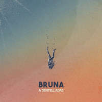 BRUNA - A Dentelladas