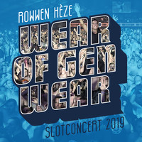 Rowwen Hèze - Wear Of Gen Wear: Slotconcert 2019
