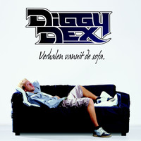 Diggy Dex - Verhalen Vanuit De Sofa