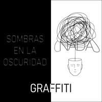 Graffiti - Nada / Sombras en la Oscuridad