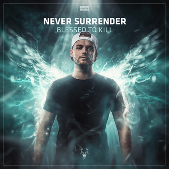 Never Surrender - Blessed To Kill