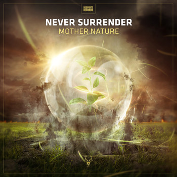 Never Surrender - Mother Nature