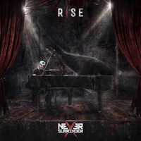 Never Surrender - Rise (Explicit)