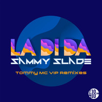Sammy Slade - La Di Da (Tommy Mc VIP Remixes)