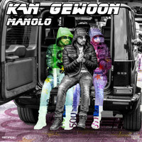 Manolo - Kan gewoon (Explicit)