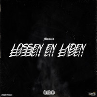 Manolo - Lossen en Laden (Explicit)