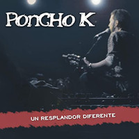 Poncho K - Un Resplandor Diferente (En Directo)