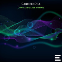 Gabriele Dila - C'mon and Dance with Me