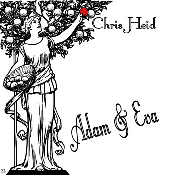 Chris Heid - Adam & Eva