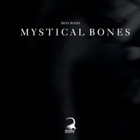 Iron Rodd - Mystical Bones