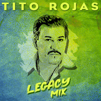 Tito Rojas - Legacy Mix