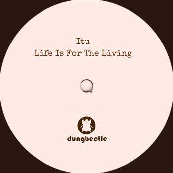 ITU - Life Is for the Living