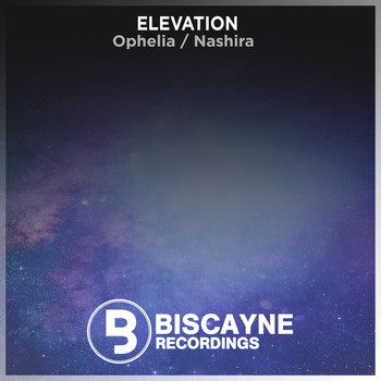 Elevation - Ophelia / Nashira