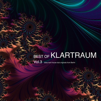 Klartraum - Best of Klartraum, Vol. 3 - Deep Tech House Dub Originals from Berlin (Explicit)
