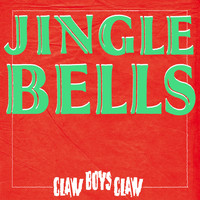 Claw Boys Claw - Jingle Bells
