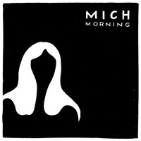 Mich - Morning
