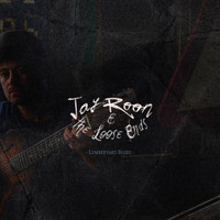 Jay-Roon & The Loose Ends - Lumberyard Blues
