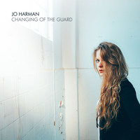 Jo Harman - Changing of the Guard