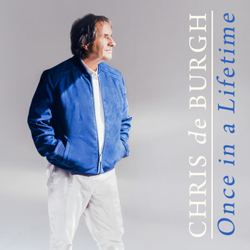 Chris De Burgh - Once in a Lifetime