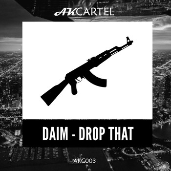 Daim - Drop That