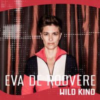 Eva De Roovere - Wild Kind