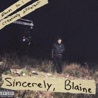 Blaine - Sincerely, Blaine (Explicit)