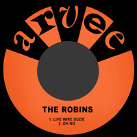 The Robins - Live Wire Suzie