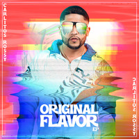 Carlitos Rossy - Original Flavor (Explicit)