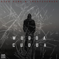 Kiko King & creativemaze - Wudda Cudda