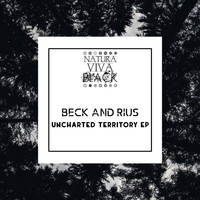 BECK AND RIUS - Uncharted Territory