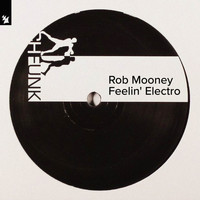 Rob Mooney - Feelin' Electro