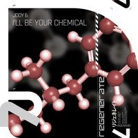 Jody 6 - I'll Be Your Chemical