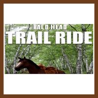 Baldhead - Trail Ride