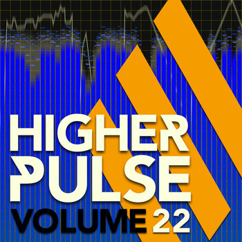 Various Artists - Higher Pulse, Vol. 22