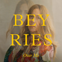 Beyries - Over Me