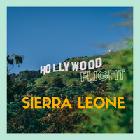 Sierra Leone - Hollywood Flight (Explicit)