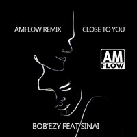 Bob'Ezy - Close to You