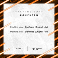 Machine John - Confused