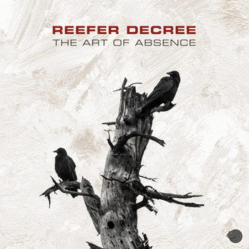 Reefer Decree and Thusgaard & Bierlich - The Art of Absence