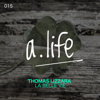 Thomas Lizzara - La belle vie