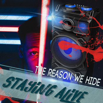 Various Artists - Staying Alive - The Reason We Hide (Explicit)