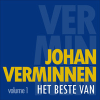 Johan Verminnen - Het beste van Johan Verminnen 1
