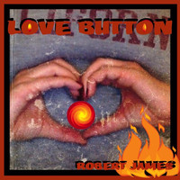 Robert James - Love Button
