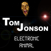 Tom Jonson - Electronic Animal (Explicit)